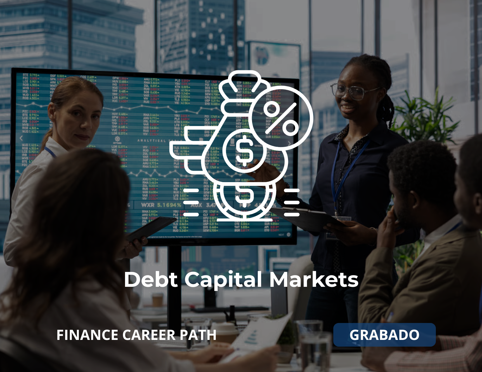 Debt Capital Markets — Grabado