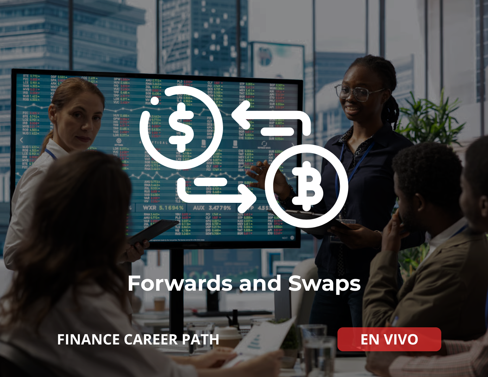 Forwards & Swaps — En Vivo