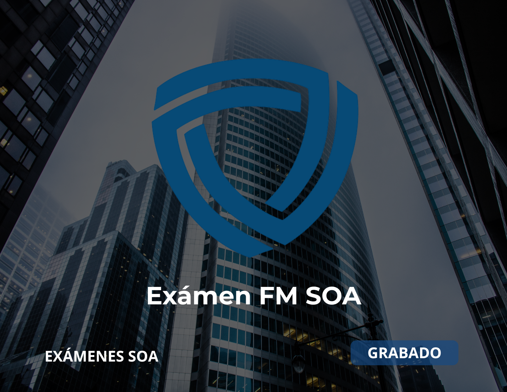 Curso preparación examen FM SOA- GRABADO